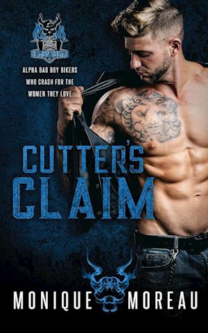 Cutter's Claim: A Bad Boy Biker Romance