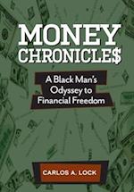 MONEY CHRONICLE$: A Black Man' Odyssey to Financial Freedom 