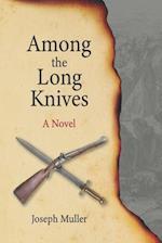 Among the Long Knives