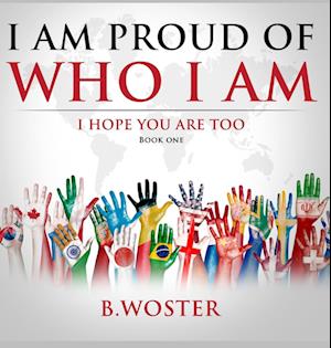 I Am Proud of Who I Am