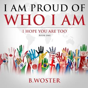 I Am Proud of Who I Am