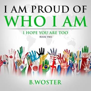 I Am Proud of Who I Am