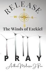 Release the Winds of Ezekiel Pray