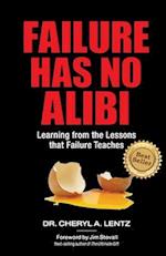 Failure Has No Alibi