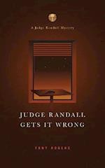 Judge Randall Gets It Wrong 