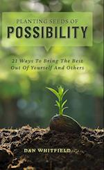 Planting Seeds Of Possibility 