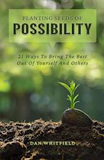 Planting Seeds Of Possibility 