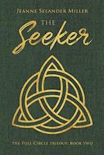 The Seeker: Book Two: The Full Circle Trilogy 