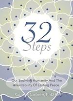 32 Steps: Our Evolving Humanity And The Inevitability Of Lasting Peace 