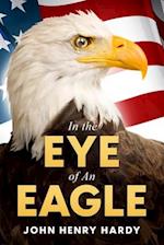 In the Eye of An Eagle 