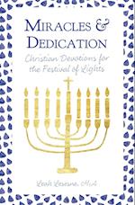 Miracles and Dedication: Christian Devotions for Hanukkah 