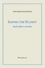 Saving the Planet and Other Stories