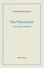 The Wheelchair and Other Stories 