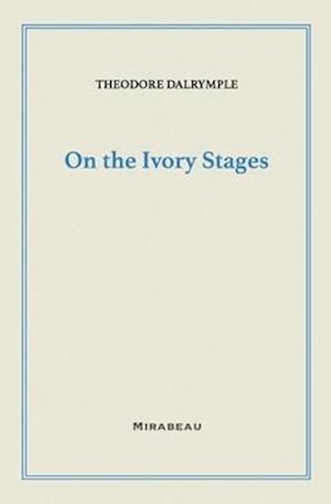 On the Ivory Stages