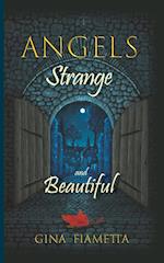 Angels Strange and Beautiful 