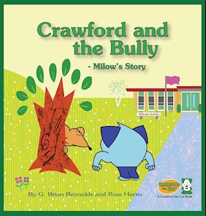 Crawford and the Bully - Milow's Story