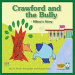 Crawford and the Bully - Milow's Story: A Crawford the Cat Book 