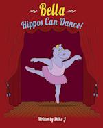 Bella Hippos Can Dance 