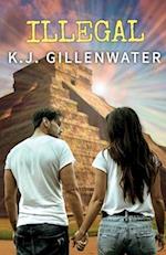 Illegal: A Ripped-From-The-Headlines Romantic Suspense 