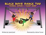 Black Boys Dance Too: Darnell Enters a Talent Show 