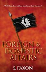 Foreign & Domestic Affairs 