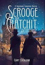 Scrooge and Cratchit Detectives: A Dickensian Christmas Mystery 