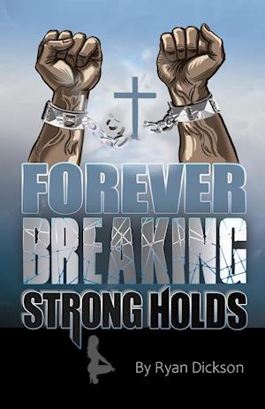 Forever Breaking Strongholds