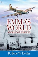 Emma's World: A World War II Memoir 