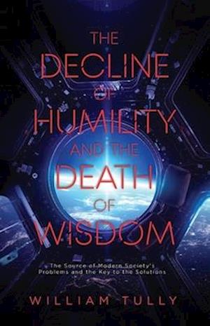 Decline of Humility and the Death of Wisdom