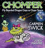 Chomper My Bearded Dragon Goes to Outer Space 