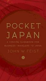 Pocket Japan: A Concise Guidebook for Business Travelers to Japan 
