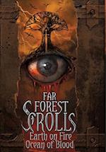 Far Forest Scrolls Earth on Fire Ocean of Blood 