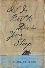 It Is Best to Die in Your Sleep 