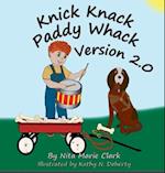 Knick Knack Paddy Whack Version 2.0 