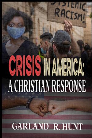 Crisis in America: A Cristian Response