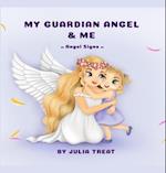 My Guardian Angel and Me 