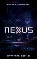 Nexus: The Rayatana, Book 2 