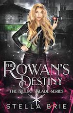 The Rowan's Destiny