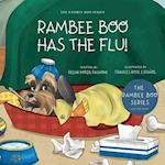 RAMBEE BOO HAS THE FLU! 