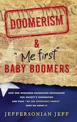 DOOMERISM & "Me first" Baby Boomers