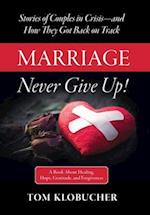 Marriage-Never Give Up! 