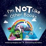 I'm NOT Like Other Books 