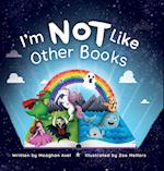 I'm NOT Like Other Books 
