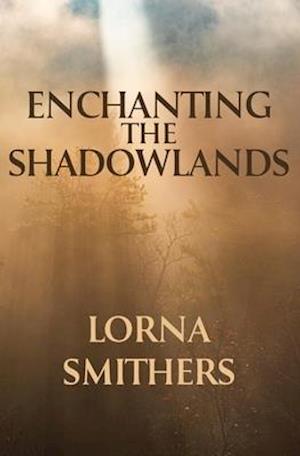 Enchanting The Shadowlands