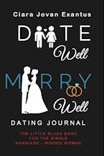 Date Well Marry Well Dating Journal