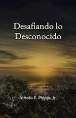 Desafiando lo Desconocido