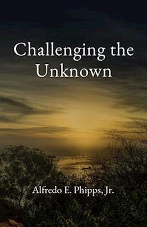 Challenging the Unknown