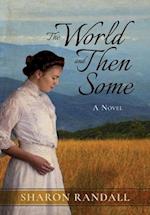 The World and Then Some: A Novel 