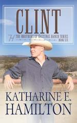 Clint: The Brothers of Hastings Ranch Series: Book 6 