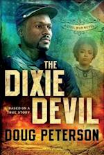 The Dixie Devil: A Civil War Novel 